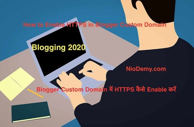 How To Enable HTTPS on Blogger Custom domain in hindi – ब्लॉगर Custom Domain में HTTPS कैसे Enable करें?