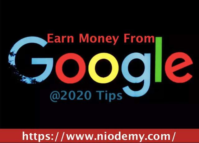 how to earn money from Google, make money online